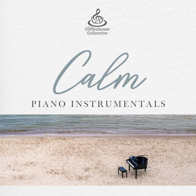 Calm Piano Instrumentals - Compilation by Various Artists | Spotify