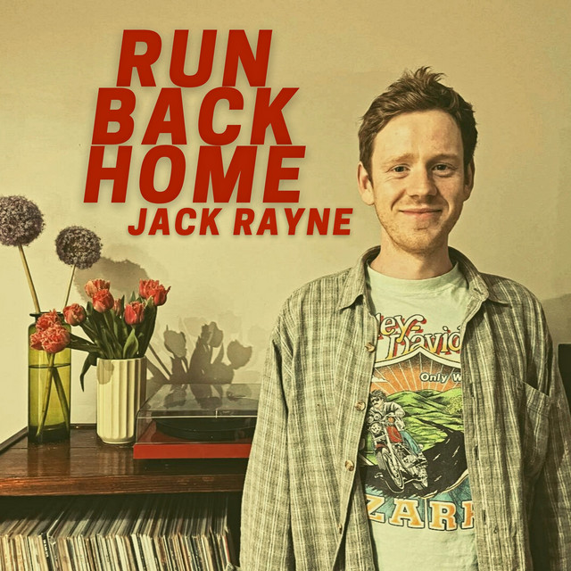 Run Back Home - Single by Jack Rayne | Spotify
