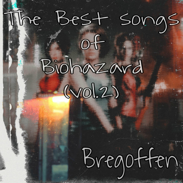 The Best Songs Of Biohazard, Vol.2 cover art