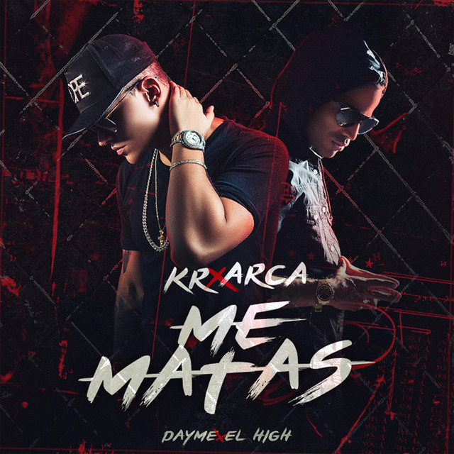 Me matas by Dayme y El High