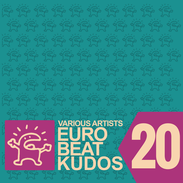Eurobeat Kudos 20 - Compilación de Varios Artistas | Spotify
