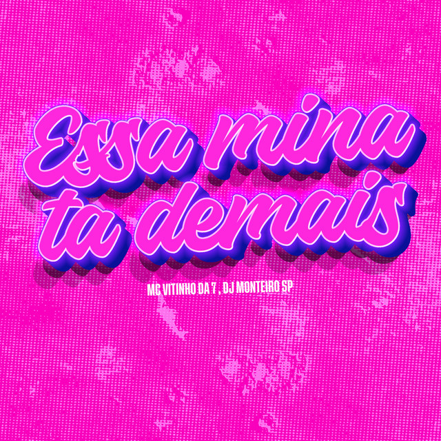 Essa Mina Tá Demais