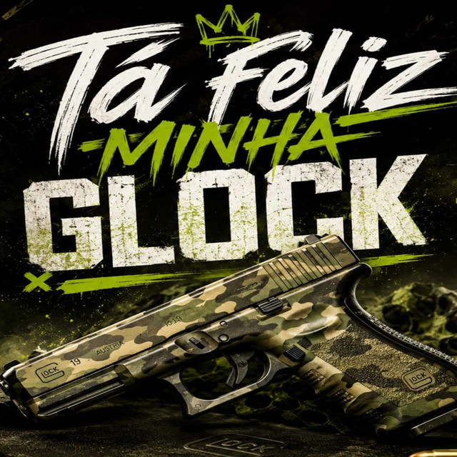 TÁ FELIZ MINHA GLOCK