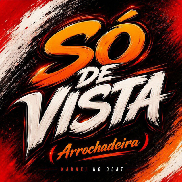 ´Só de Vista (Arrochadeira)