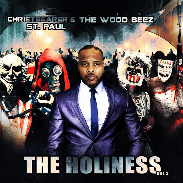Christ Bearer & the Wood Beez: The Holiness Vol. 2 cover art