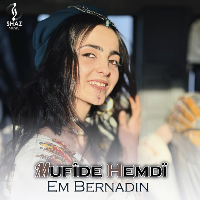 Mufîde Hemdî - EM BERNADIN