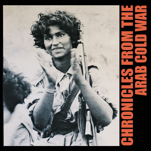 Chronicles from the Arab Cold War cover art