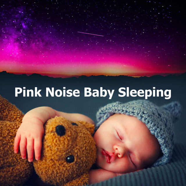 Pink Noise Baby Sleeping - Album by Pink Noise Baby Sleep | Spotify