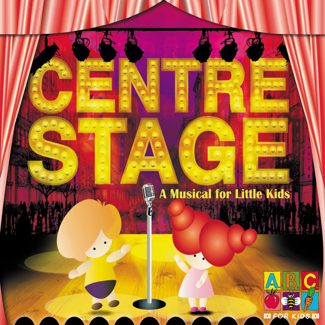 Centre Stage - A Musical for Little Kids cover art