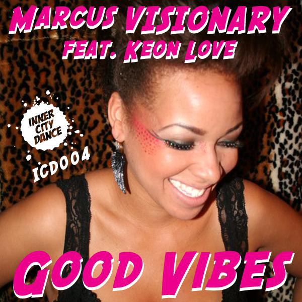 Good Vibes feat. Keon Love - Original Mix artwork