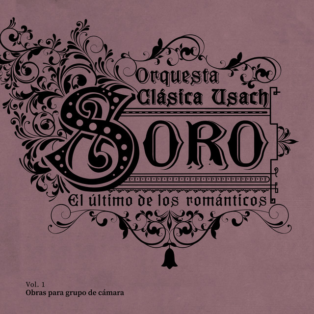 Enrique Soro, el último de los románticos Vol. 1: obras para grupo de cámara cover art