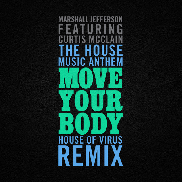 The House Music Anthem (Move Your Body) [House of Virus Remix Radio Edit]