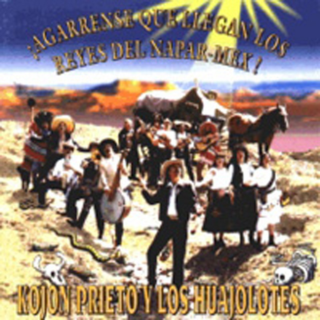 Agárrense Que Aquí Llegan los Reyes del Napar-Mex cover art