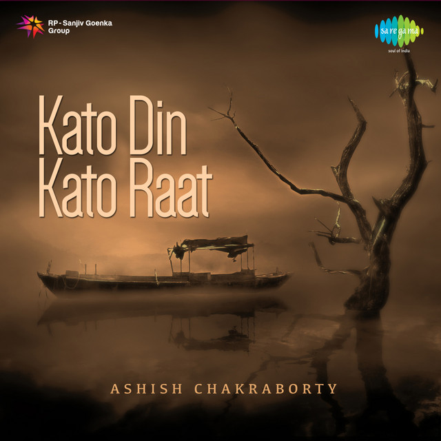 Ashis Chakraborty - Kato Din Kato Raat cover art