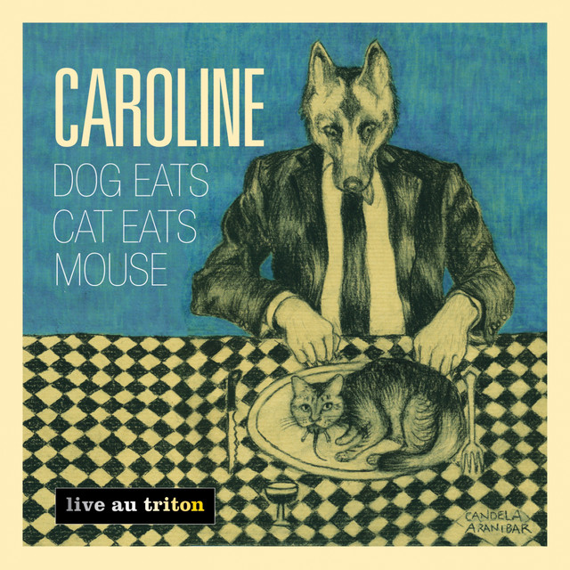 Dogs Eats Cat Eats Mouse (Live au Triton) cover art