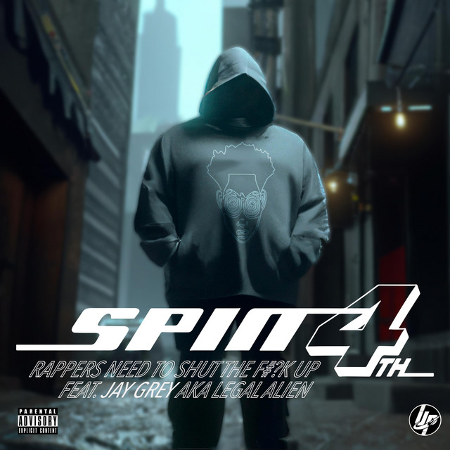 Rappers Need To Shut The F#?k Up - Single by Spin 4th | Spotify