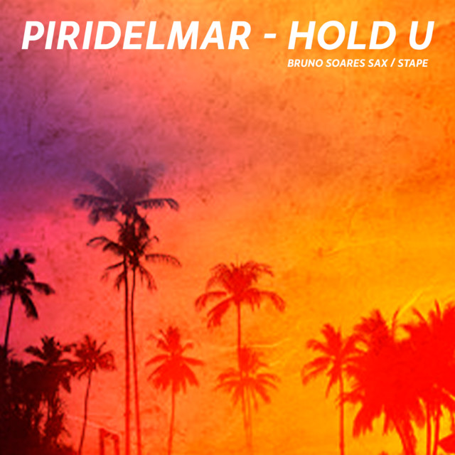 Hold U - Exklusive Piridelmar Remix