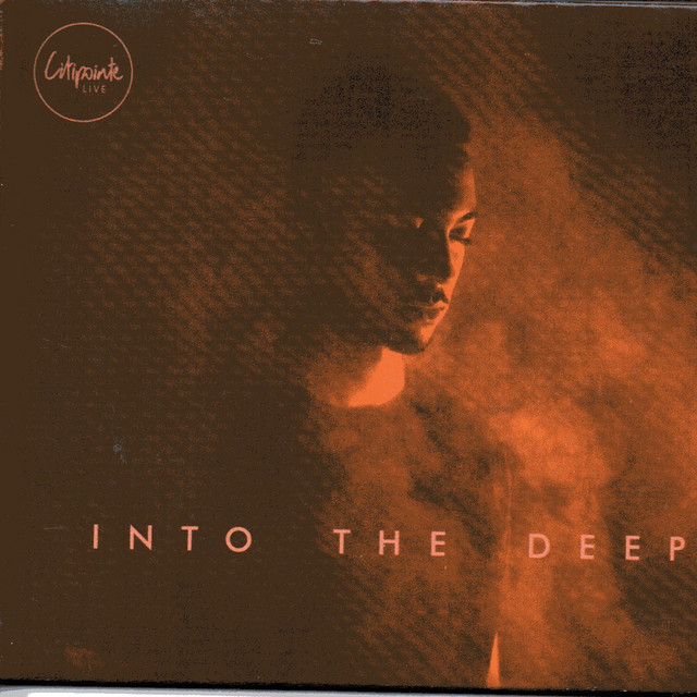 Into The Deep Album By Citipointe Spotify