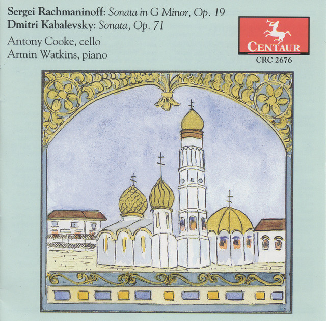Rachmaninov, S.: Cello Sonata / Kabalevsky, D.: Cello Sonata