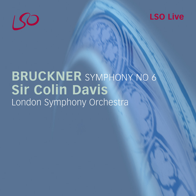 Bruckner: Symphony No. 6