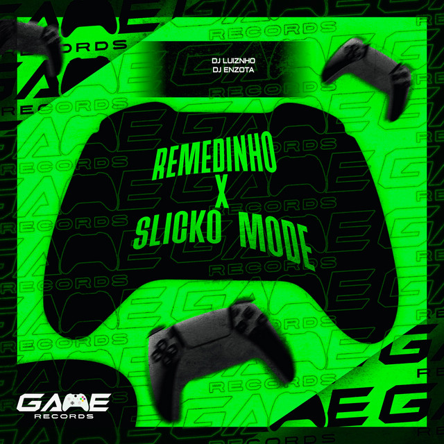 REMEDINHO X SLICKO MODE