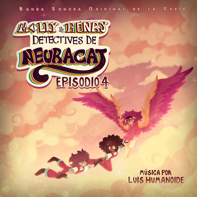 Molly & Henry, Detectives de Neuracat: Episodio 4 (Banda Sonora Original de la Serie) cover art