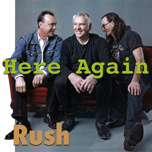 Here Again – Álbum de Rush | Spotify