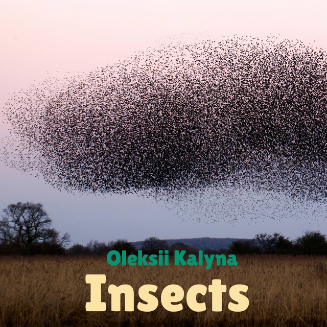 Обкладинка: Insects — Oleksii Kalyna