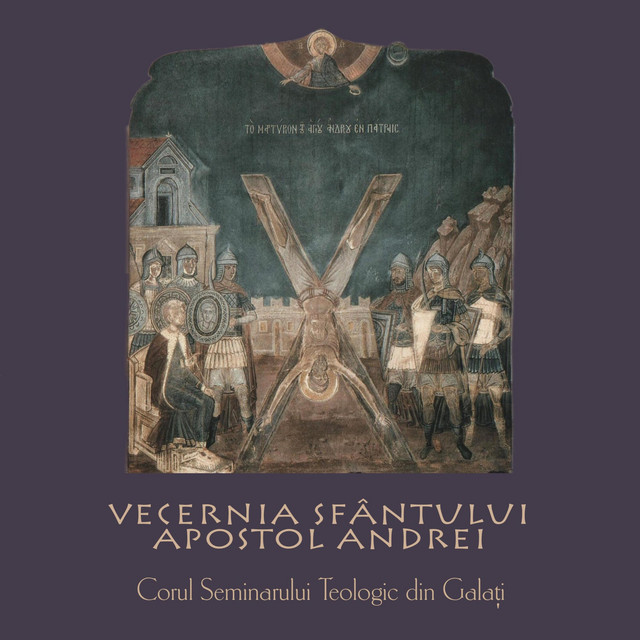 Vecernia Sfântului Apostol Andrei (Corul Seminarului Teologic din Galați) cover art