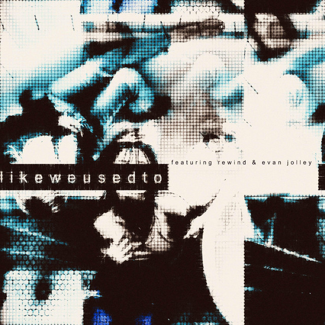 likeweusedto