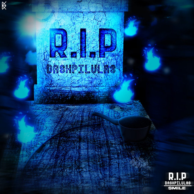 R.I.P DASHPILLULAS