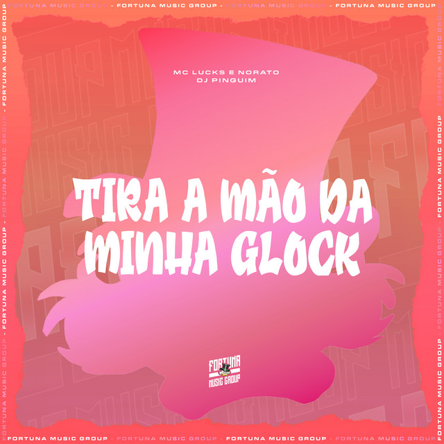 Tira a Mão da Minha Glock