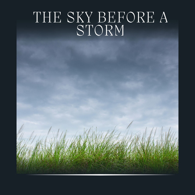 The Sky Before a Storm