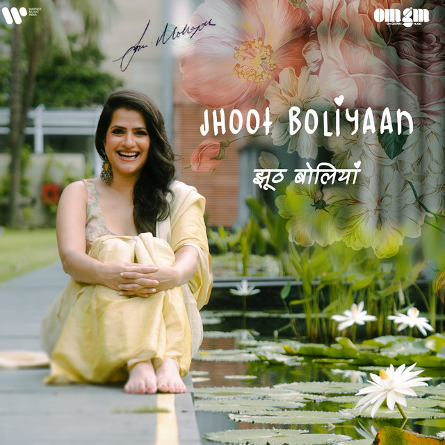Jhoot Boliyaan by Sona Mohapatra