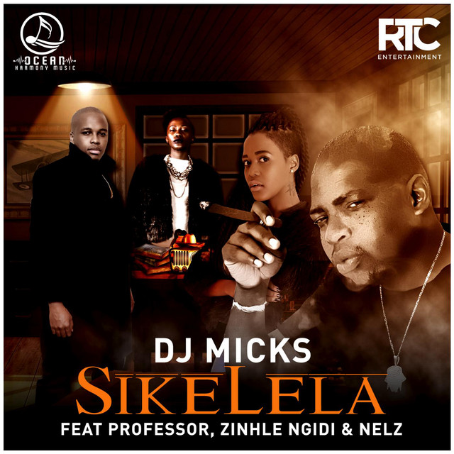 Sikelela (feat. Professor, Zinhle Ngidi & Nelz)