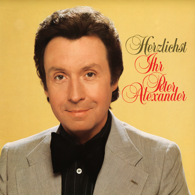 Herzlichst Ihr Peter Alexander cover
