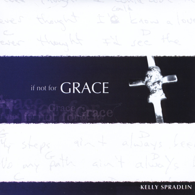 If not for grace album de kelly spradlin spotify