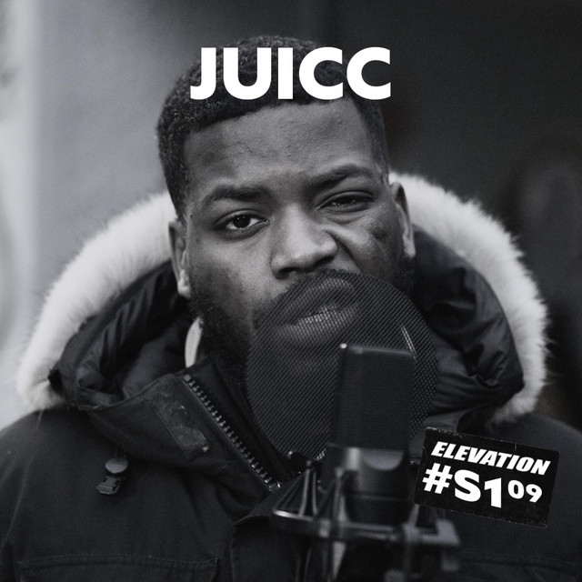 JUICC "HIPHOP AIN'T DEAD" S1.09 #ELEVATION