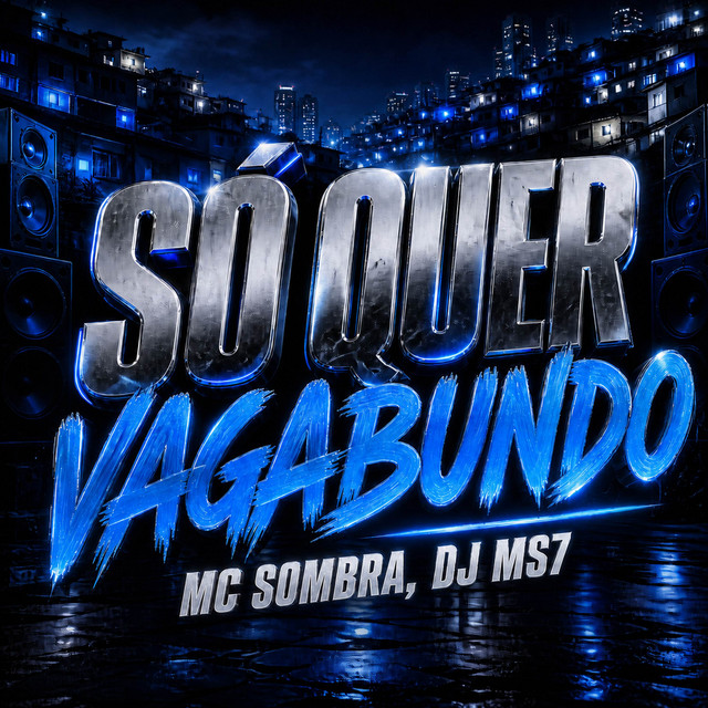 SÓ QUER VAGABUNDO