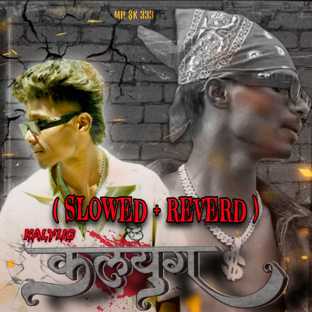 KALYUG - Slowed+Reverb