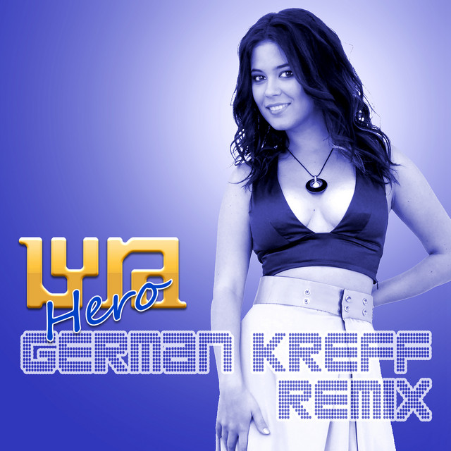 Обкладинка: Hero (German Kreff Remix) — Lyra