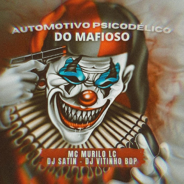 Automotivo Psicodélico Do Mafioso