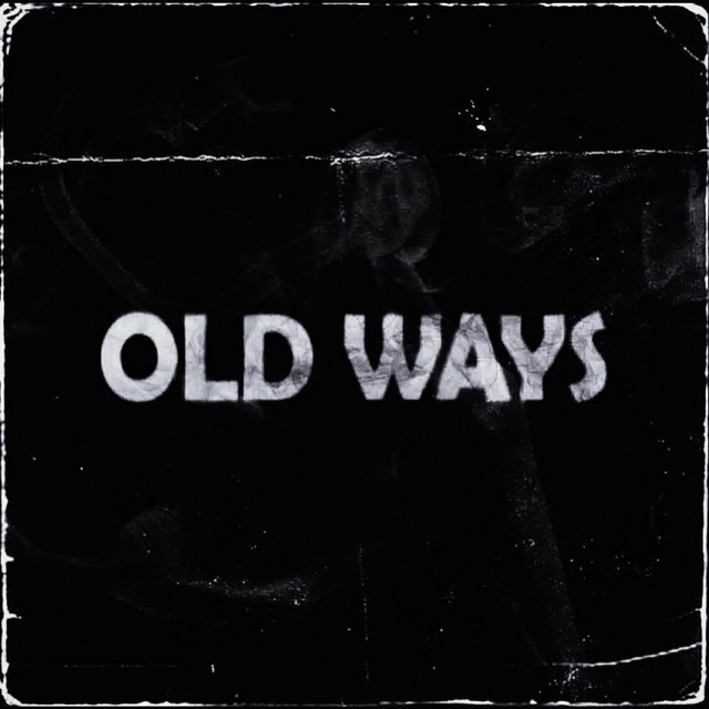 OLD WAYS cover art