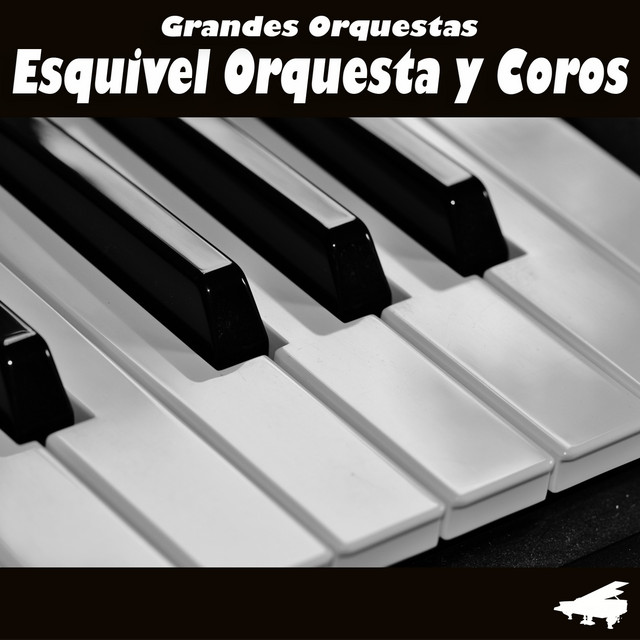 Esquivel Orquesta y Coros