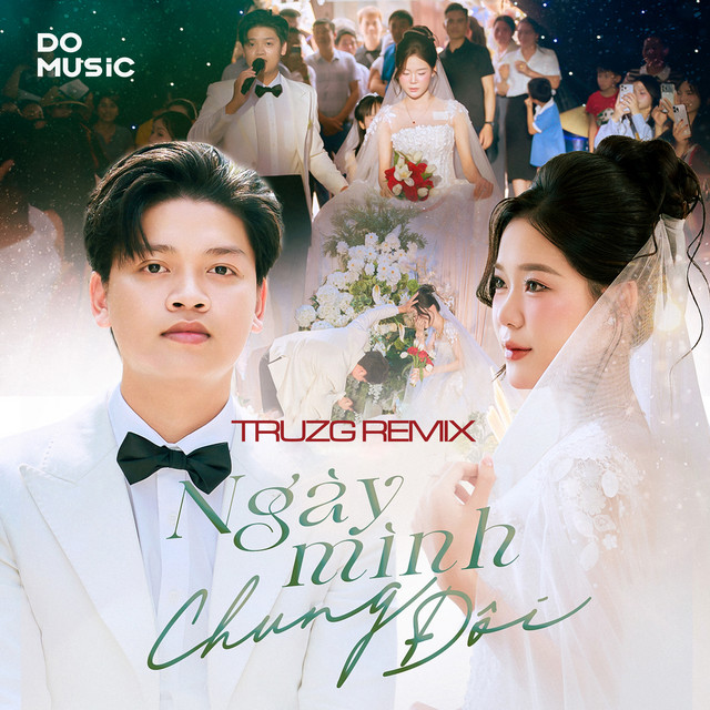 Ngày Mình Chung Đôi TRUZG REMIX