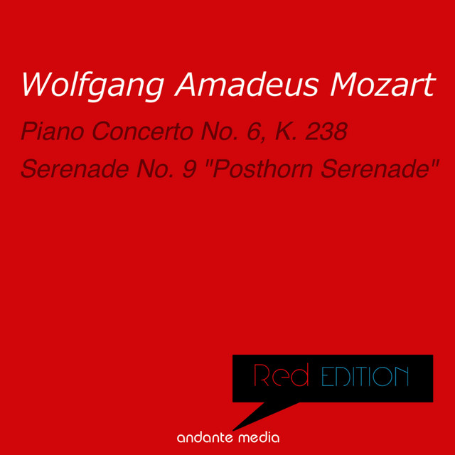 Red Edition - Mozart: Piano Concerto No. 6 & Serenade No. 9 "Posthorn Serenade"