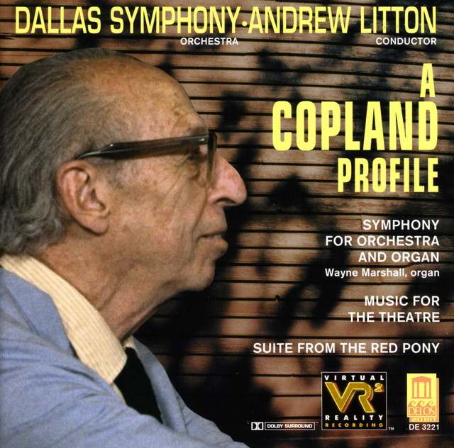 Copland, A.: Red Pony Suite (The) / Music for the Theatre Suite / Symphony for Organ and Orchestra