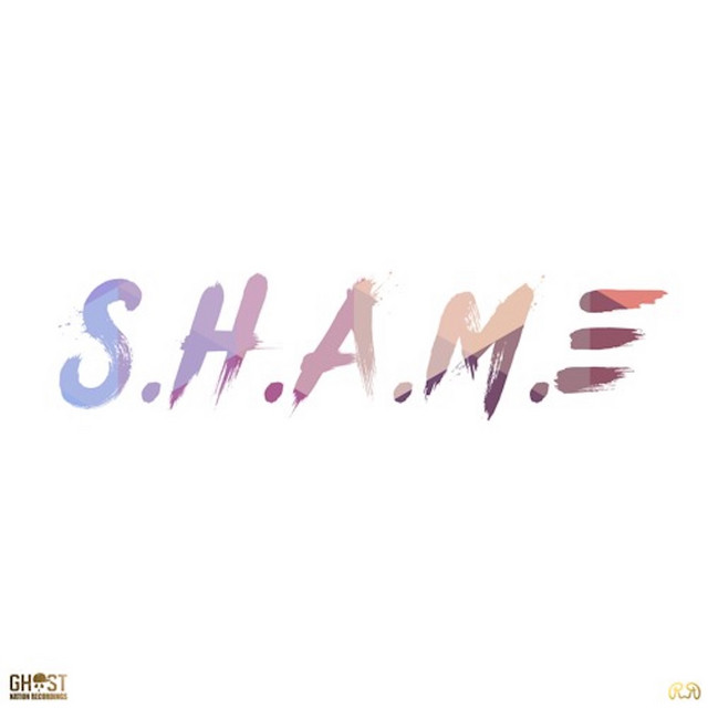 Shame (Ghost Edit)