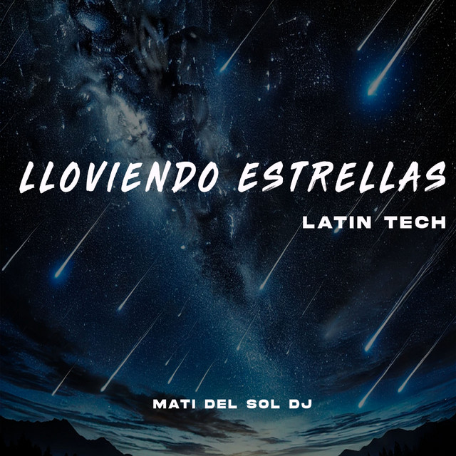 Lloviendo Estrellas - Latin Tech Remix