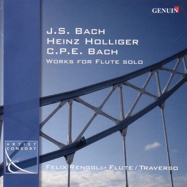 Flute Recital: Renggli, Felix - Bach, J.S. / Holliger, H. / Bach, C.P.E. cover art